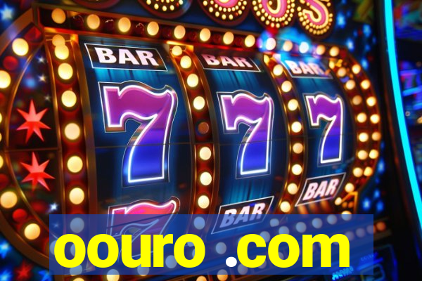 oouro .com